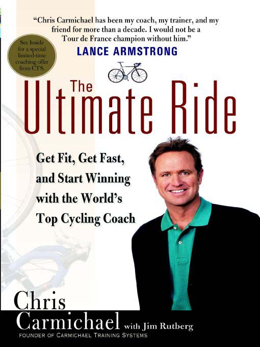 Title details for The Ultimate Ride by Chris Carmichael - Wait list